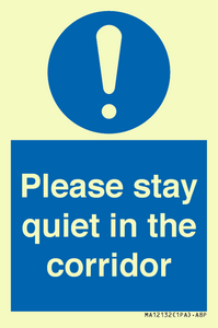 Please stay quiet in the corridor